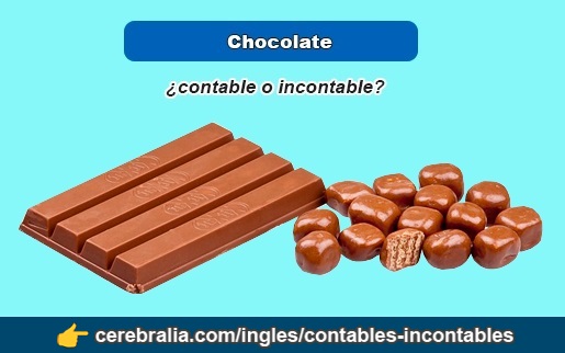 Chocolate, contable o incontable