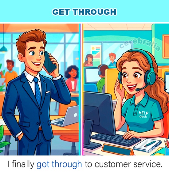 Phrasal Verb Get Through