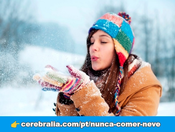 Por que nunca deve comer neve?